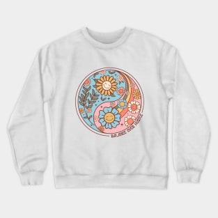 Balance over Hustle Crewneck Sweatshirt